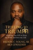 Trifling to Triumph (eBook, ePUB)
