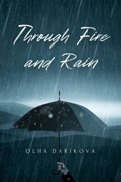 Cover Through Fire and Rain (eBook, ePUB)