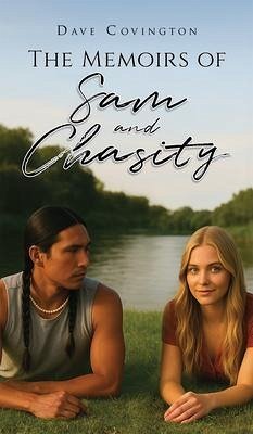 The Memoirs of Sam and Chasity (eBook, ePUB) - Covington, Dave