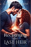Reclaiming The Last Heir (eBook, ePUB) Reclaiming The Last Heir (eBook, ePUB)