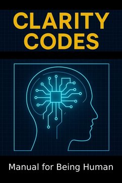 Cover Clarity Codes - Manual for Being Human (eBook, ePUB)