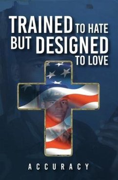 Trained To Hate But Designed To Love (eBook, ePUB) - Accuracy