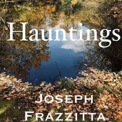 Hauntings (eBook, ePUB) - Frazzitta, Joseph
