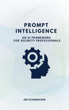 Prompt Intelligence (eBook, ePUB) - Schumacher, Joe