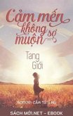 C¿m M¿n Không S¿ Mu¿n (eBook, ePUB)