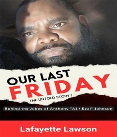 Cover Our Last Friday The Untold Story! (eBook, ePUB)
