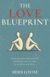 The Love Blueprint: Rewiring... - Bild 1