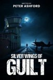Silver Wings Of Guilt (eBook, ePUB)