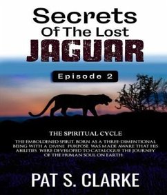 Secrets of the Lost Jaguar Episode 2 (eBook, ePUB) - S. Clarke, Pat