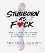 Stubborn As F¿¿ck :13 Certain Truths... - Bild 1