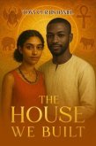 The House We Built (eBook, ePUB)