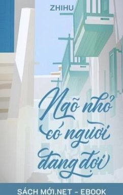 Cover Ngõ Nh¿ Có Ngu¿i Ðang Ð¿i (eBook, ePUB)