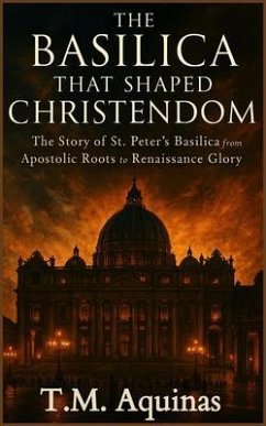 Cover The Basilica That Shaped Christendom (eBook, ePUB)