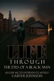 Life Through The Eyes Of A Black Man (eBook, ePUB)