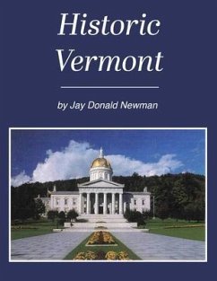 Historic Vermont (eBook, ePUB) - Newman, Jay Donald
