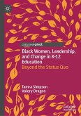 Black Women, Leadership, and Change in K-12 Education (eBook, PDF)