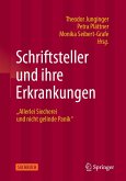 Schriftsteller und ihre Erkrankungen (eBook, PDF)