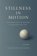 Stillness in Motion - The Inner Path to... - Bild 1