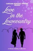 Love in the Lowcountry A Winter Holiday Collection (eBook, ePUB)