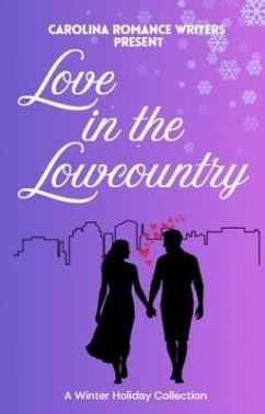 Cover Love in the Lowcountry A Winter Holiday Collection (eBook, ePUB)