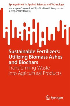 Cover Sustainable Fertilizers: Utilizing Biomass Ashes and Biochars (eBook, PDF)