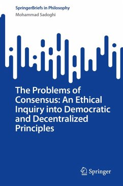 Cover The Problems of Consensus: An Ethical Inquiry into Democratic and Decentralized Principles (eBook, PDF)