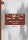 The Local Government Board Medical Department, 1871-1919 (eBook, PDF)