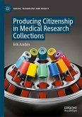 Producing Citizenship in Medical Research Collections (eBook, PDF)