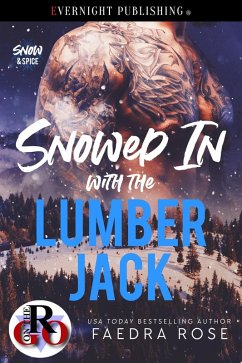 Cover Snowed In with the Lumberjack (Snow & Spice, #2) (eBook, ePUB)