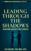 Leading Through The Shadows (eBook, ePUB)