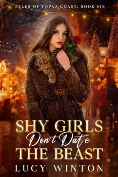 Cover Shy Girls Don't Date The Beast (Tales of Topaz Coast, #6) (eBook, ePUB)