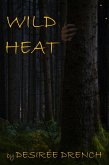 Wild Heat (eBook, ePUB)