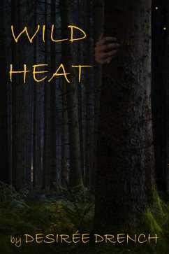Wild Heat (eBook, ePUB) - Drench, Desirée