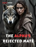 The Alpha Rejected Mate (eBook, ePUB)