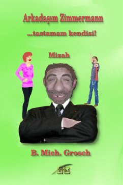 Arkadasim Zimmermann (eBook, ePUB) - Grosch, B. Mich. Arkadasim Zimmermann (eBook, ePUB) - Grosch, B. Mich.
