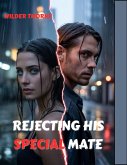 Rejecting his Special Mate (eBook, ePUB)