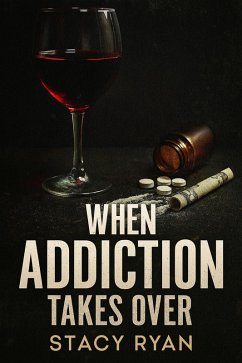 Cover When Addiction Takes Over (eBook, ePUB)