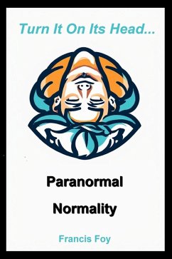 Paranormal + Normality (eBook, ePUB) - Foy, Francis
