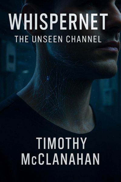 Whispernet: the Unseen Channel (eBook, ePUB)