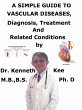 A Simple Guide to Vascular Diseases,... - Bild 1