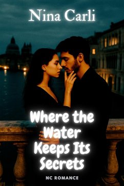 Cover Where the Water Keeps Its Secrets (NC Romance) (eBook, ePUB)