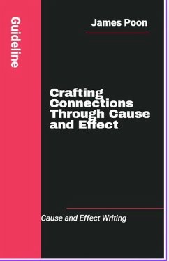 Crafting Connections Through Cause and Effect (eBook, ePUB) - Poon, James