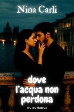 Cover Dove l'acqua non perdona (NC Romance) (eBook, ePUB)