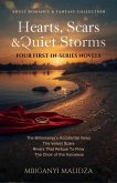Hearts, Scars & Quiet Storms: Four First-in-Series Novels (eBook, ePUB) Hearts, Scars & Quiet Storms: Four First-in-Series Novels (eBook, ePUB)