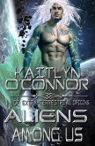 Of Extra-Terrestrial Origins II: Aliens Among Us (eBook, ePUB)
