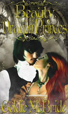 Beauty and the Dragon Princes (eBook, ePUB) - McBride, Goldie