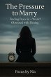 The Pressure to Marry: Finding Peace in... - Bild 1