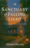 Sanctuary of Falling Light, A Journey Thru The Years (eBook, ePUB)