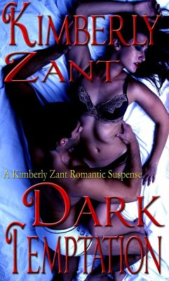 Dark Temptation (eBook, ePUB) - Zant, Kimberly Dark Temptation (eBook, ePUB) - Zant, Kimberly