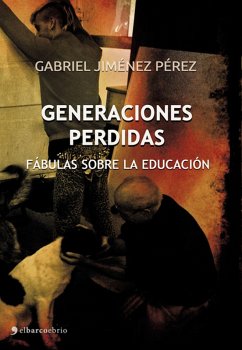 Cover Generaciones perdidas. Fábulas sobre la educación (eBook, ePUB)